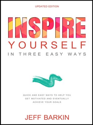 cover image of Inspire Yourself In Three Easy Steps